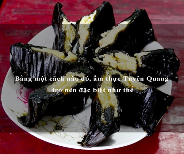 Bằng một cách nào đó, ẩm thực Tuyên Quang trở nên đặc biệt như thế 5