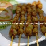 Dấu ấn Bình Thuận khó quên trong từng món ăn